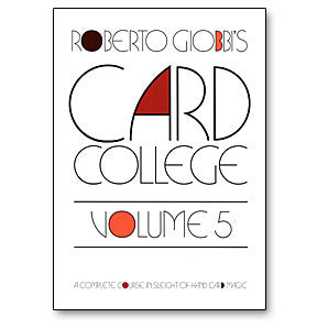 Card College Volume 5 by Roberto Giobbi