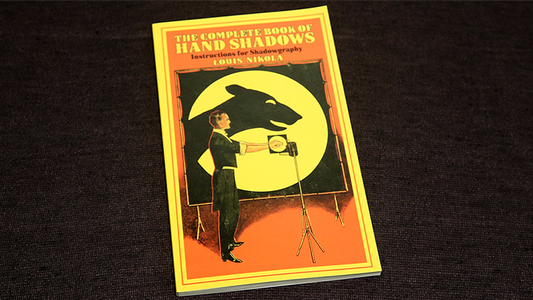The Complete Book of Hand Shadows by Louis Nikola
