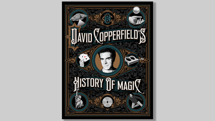 David Copperfield's History of Magic by David Copperfield, Richard Wiseman and David Britland - Book