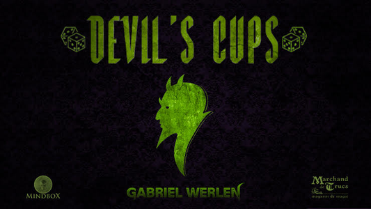 Devil's Cups by Gabriel Werlen, Marchand de Trucs & Mindbox