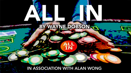 All In by Wayne Dobson in association with Alan Wong