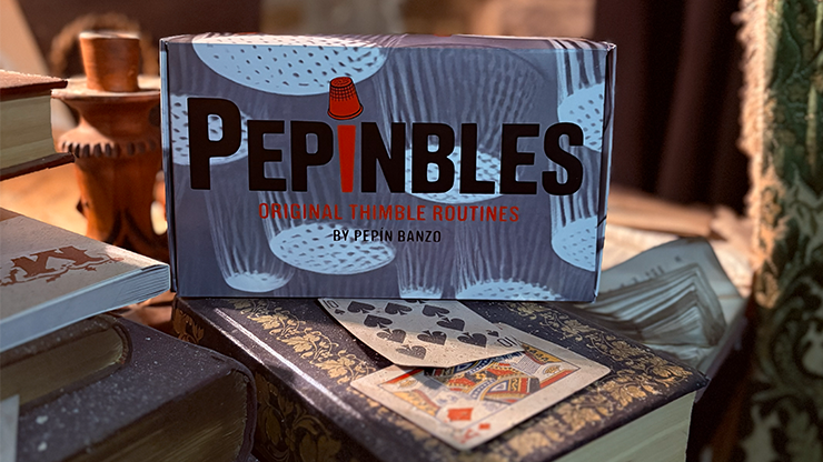 PEPINBLES: Original Thimble Routines by Pepin Banzo