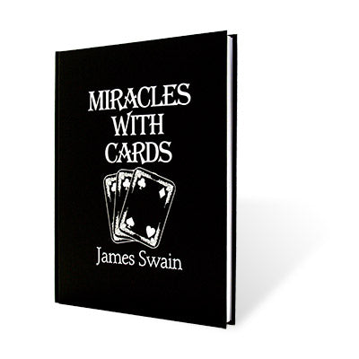 Miracles with Cards by James Swain