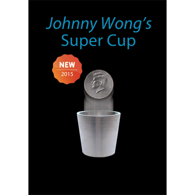 Super Cup ( Half Dollar) by Johnny Wong -(1 dvd and 1 cup) Trick