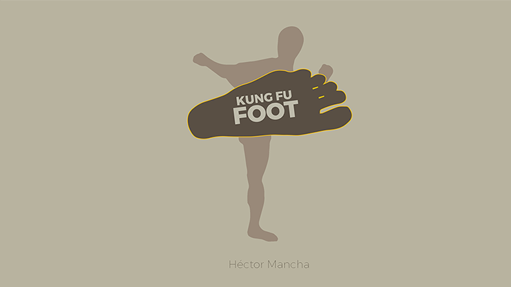 Kung Fu Foot (Gimmick and Online Instructions) by Héctor Mancha - Trick