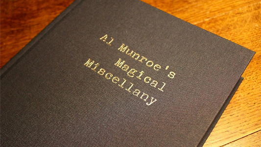 Limited Edition Al Munroe's Magical Miscellany (Hardbound)