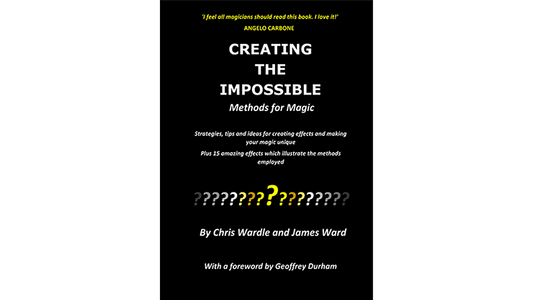 Creating the Impossible by Chris Wardle and James Ward - Book