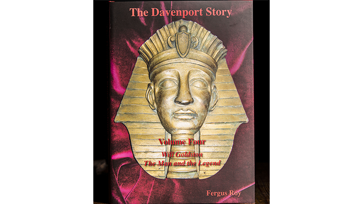 The Davenport Story Volume 4 Will Goldston The Man and the Legend by Fergus Roy - Book