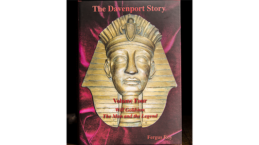 The Davenport Story Volume 4 Will Goldston The Man and the Legend by Fergus Roy - Book