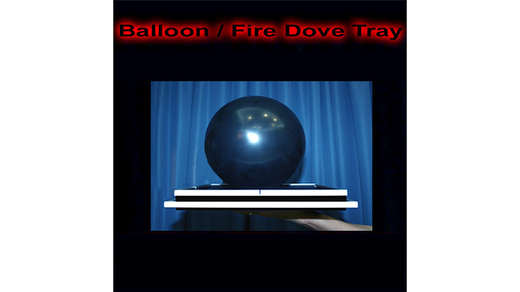 Balloon/Fire Dove Tray by Tora Magic - Trick