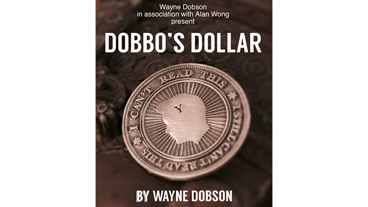 Dobbo's Dollar (Gimmick and Online Instructions) by Wayne Dobson and Alan Wong - Trick