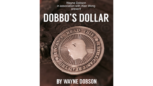 Dobbo's Dollar (Gimmick and Online Instructions) by Wayne Dobson and Alan Wong - Trick