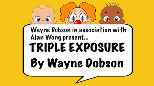 Triple Exposure by Wayne Dobson in association with Alan Wong - Trick