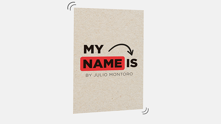 MY NAME IS (Gimmicks and Online Instructions) by Julio Montoro - Trick