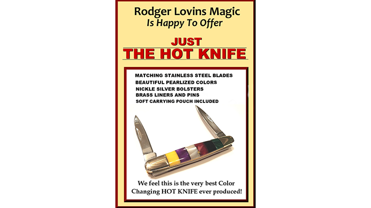 JUST THE HOT KNIFE by Rodger Lovins - Trick