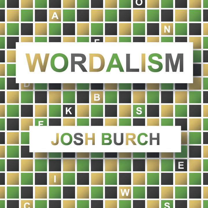 Wordalism by Josh Burch